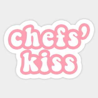 Chefs Kiss Sticker